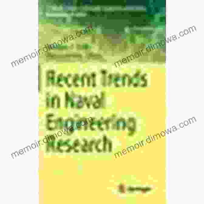 Book Cover For 'Recent Trends In Naval Engineering Research Steam' Recent Trends In Naval Engineering Research (STEAM H: Science Technology Engineering Agriculture Mathematics Health)