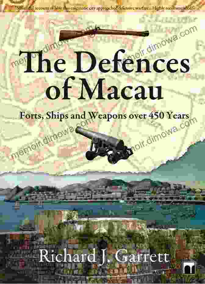 Cover Of The Defences Of Macau Book By Richard Garrett The Defences Of Macau Richard J Garrett