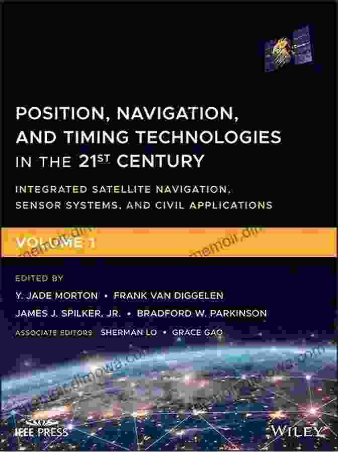 Inertial Navigation Position Navigation And Timing Technologies In The 21st Century: Integrated Satellite Navigation Sensor Systems And Civil Applications Volume 2