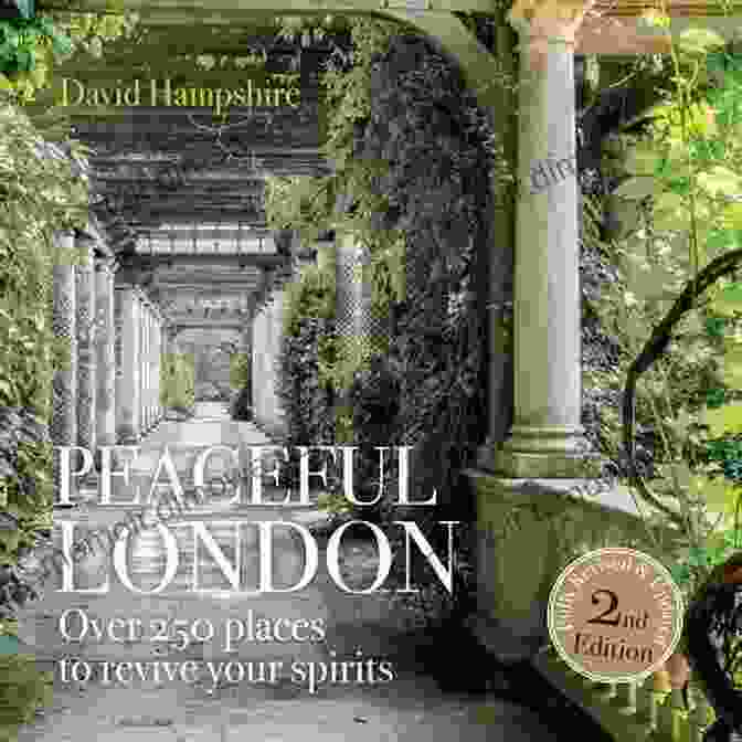 Peaceful London: Over 250 Places To Revive Your Spirits Book Cover Peaceful London: Over 250 Places To Revive Your Spirits