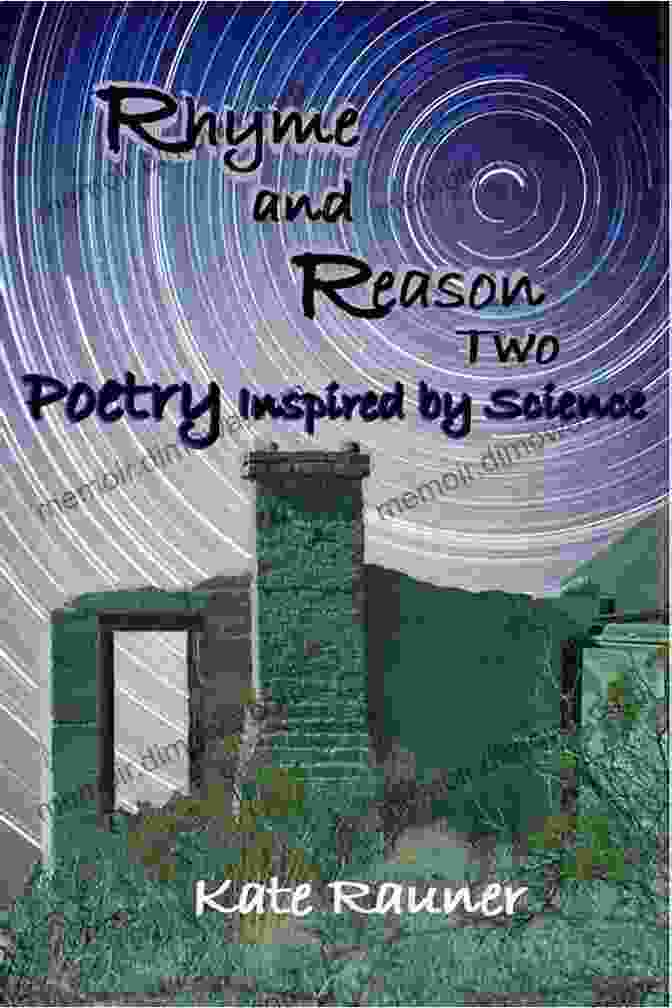 Rhyme And Reason Three Poetry Inspired By Science Rhyme And Reason Three (Poetry Inspired By Science)