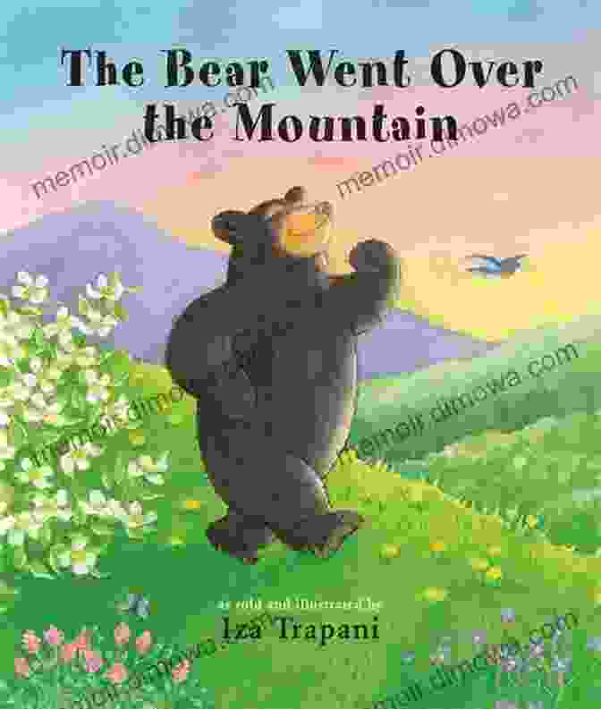 The Bear Went Over The Mountain Book The Bear Went Over The Mountain (Favorite Children S Songs)