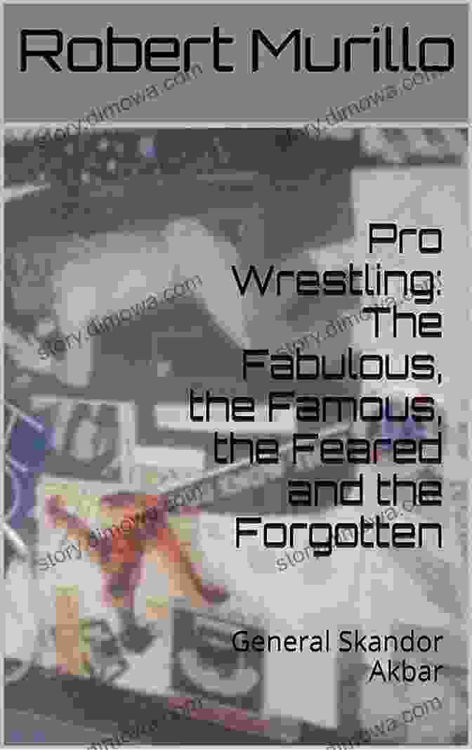 The Fabulous, The Famous, The Feared, And The Forgotten Book Cover Pro Wrestling: The Fabulous The Famous The Feared And The Forgotten: Gino Hernandez (Letter H 3)