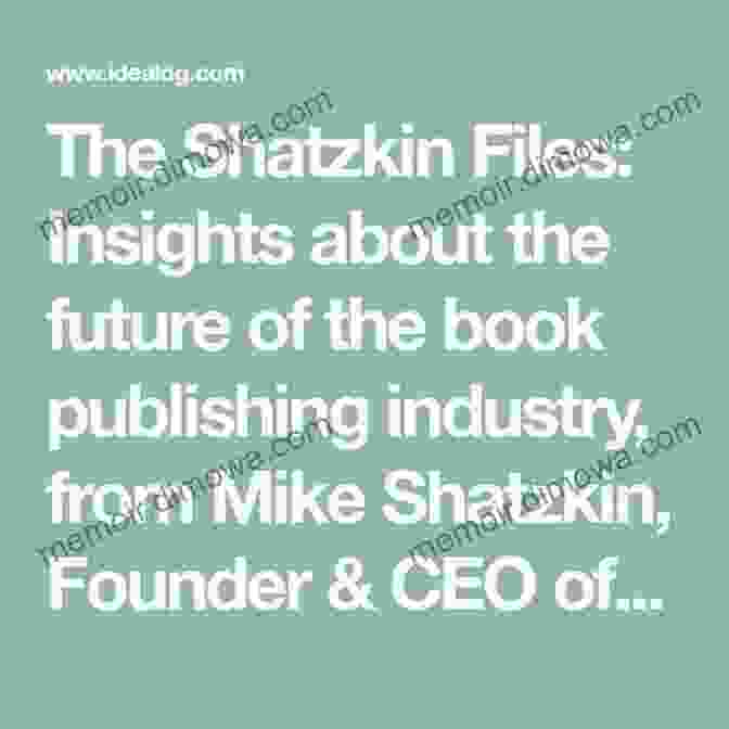 The Shatzkin Files 2024 Book Cover Featuring A Dynamic Modern Design With Vibrant Colors And Bold Typography, Capturing The Essence Of The Digital Publishing Revolution The Shatzkin Files: 2024 Subramanyam Gunda