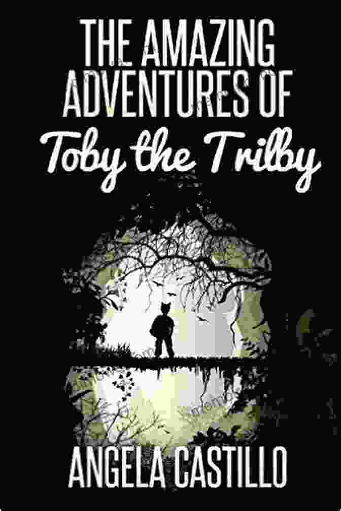 Toby The Trilby, A Curious And Adventurous Trilby, Embarks On A Journey To Discover The Unknown. The Amazing Adventures Of Toby The Trilby (The Toby The Trilby 1)