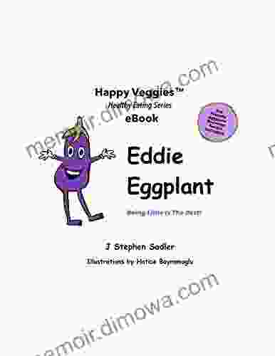 Eddie Eggplant: Being Little Is The Best (Happy Garden Happy Veggies EBook 4)