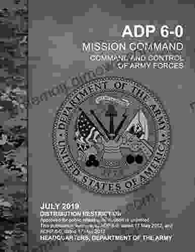 ADP 6 0 Mission Command: Command And Control Of Army Forces