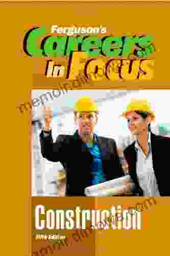 Construction Fifth Edition (Ferguson s Careers in Focus)