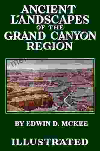 GRAND CANYON REGION: ANCIENT LANDSCAPES