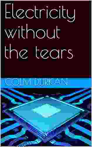 Electricity Without The Tears Colm Durkan