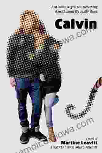 Calvin: A Novel Martine Leavitt