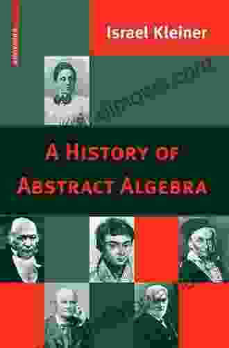 A History Of Abstract Algebra: From Algebraic Equations To Modern Algebra (Springer Undergraduate Mathematics Series)