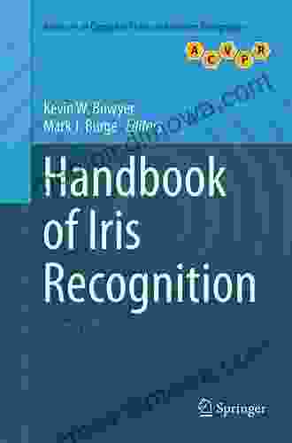 Handbook Of Iris Recognition (Advances In Computer Vision And Pattern Recognition)