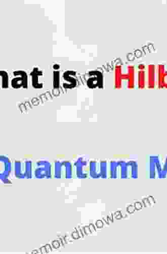 Hilbert Space And Quantum Mechanics