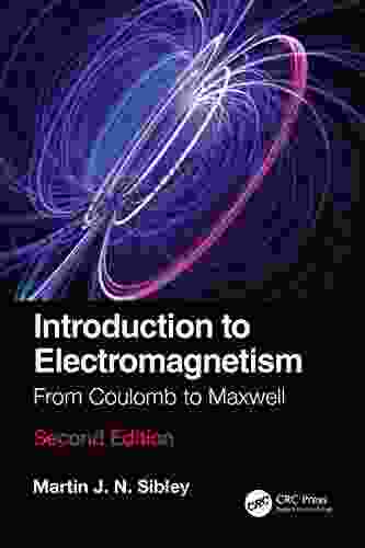 Introduction To Electromagnetism: From Coulomb To Maxwell