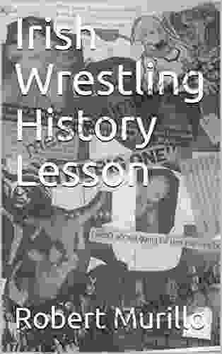 Irish Wrestling History Lesson (History 2)