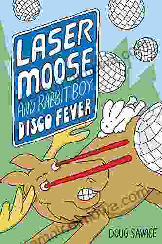 Laser Moose and Rabbit Boy: Disco Fever