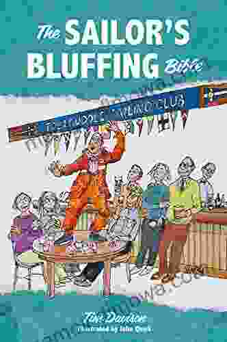 The Sailor S Bluffing Bible: Make Your Mark In The Sailing World