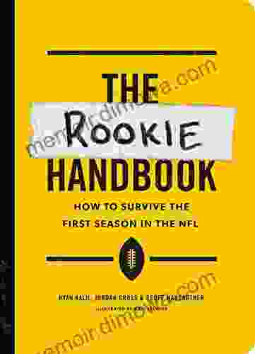 The Rookie Handbook: How to Survive the First Season in the NFL