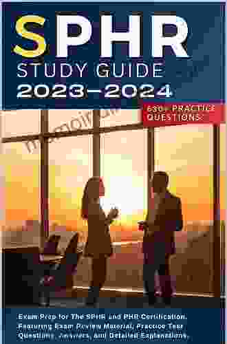 PHR/SPHR Practice Test 2024 Edition