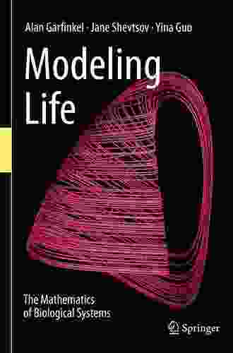 Modeling Life: The Mathematics Of Biological Systems