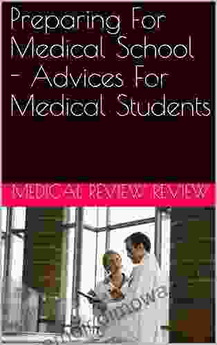 Preparing For Medical School Advices For Medical Students