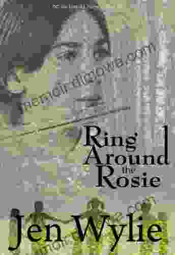 Ring Around The Rosie Jen Wylie