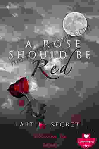 A Rose Should Be Red: Part 1 Secrets