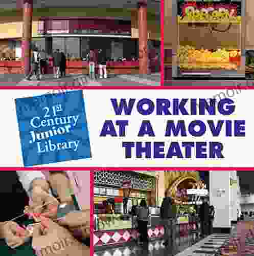 Working at a Movie Theater (21st Century Junior Library: Careers)