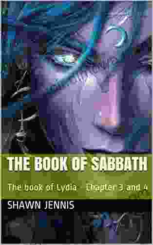 The Of Sabbath: The Of Lydia Chapter 3 And 4 (The Sabbath)