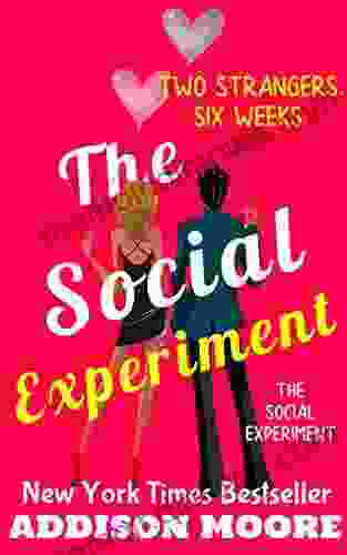 The Social Experiment Addison Moore