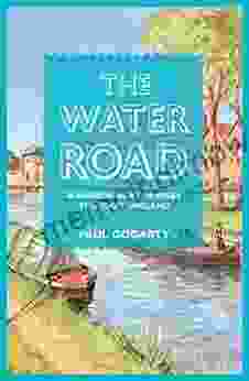 The Water Road: A Narrowboat Odyssey Through England