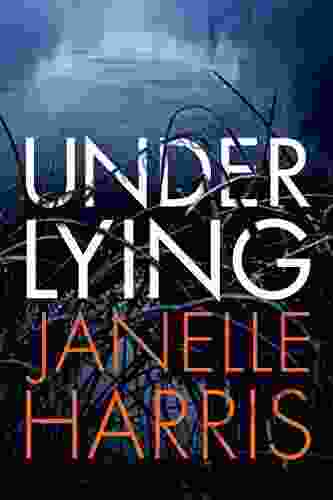 Under Lying Janelle Harris