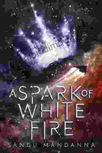 A Spark Of White Fire (Celestial Trilogy 1)