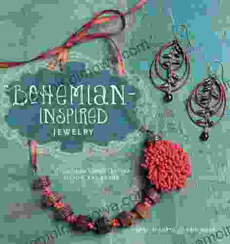 Bohemian Inspired Jewelry: 50 Designs Using Leather Ribbon And Cords