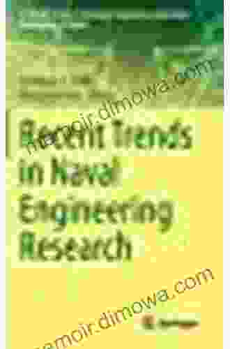 Recent Trends In Naval Engineering Research (STEAM H: Science Technology Engineering Agriculture Mathematics Health)