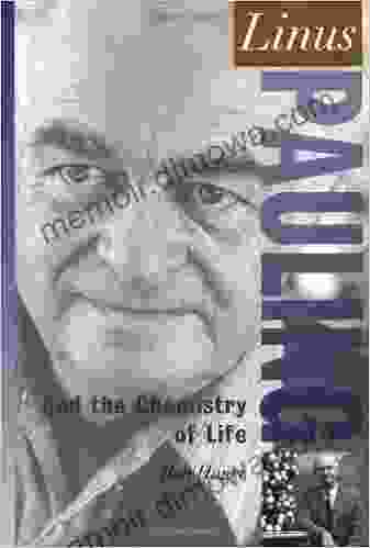 Linus Pauling: And The Chemistry Of Life (Oxford Portraits In Science)