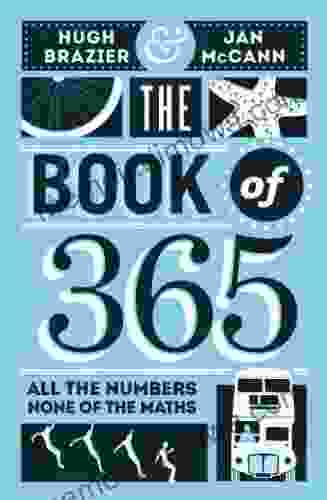 The of 365: All the Numbers None of the Maths