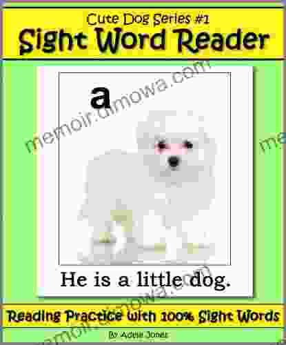 Cute Dog Reader #1 Sight Word Reader Reading Practice With 100% Sight Words (Teach Your Child To Read 7)