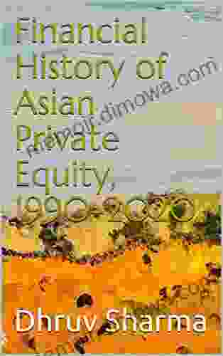 Financial History Of Asian Private Equity 1990 2024