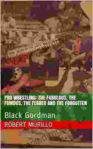 Pro Wrestling: The Fabulous The Famous The Feared and The Forgotten: Black Gordman (Letter G 5)