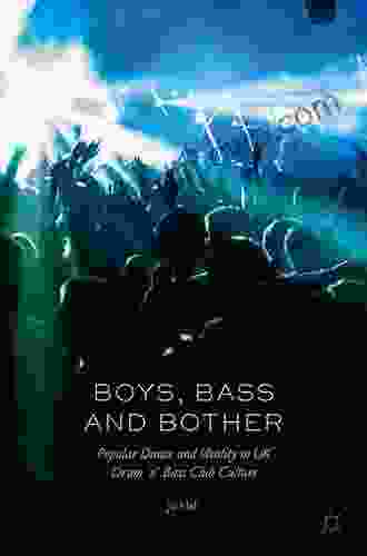 Boys Bass And Bother: Popular Dance And Identity In UK Drum N Bass Club Culture