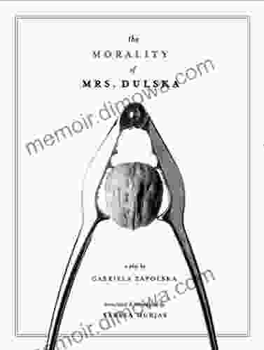 The Morality Of Mrs Dulska: A Play By Gabriela Zapolska (ISSN)