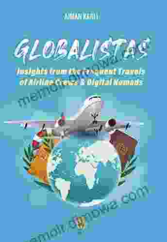 GLOBALISTAS: Insights From The Frequent Travels Of Airline Crews Digital Nomads