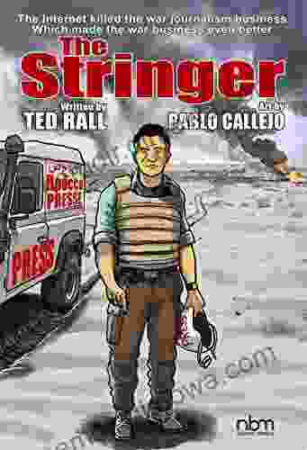 The Stringer Ted Rall