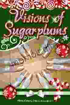 Visions Of Sugarplums (The Dance 7)