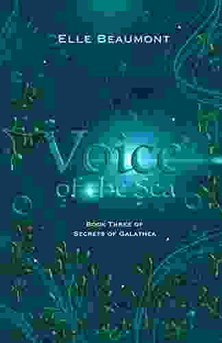 Voice Of The Sea (Secrets Of Galathea 3)